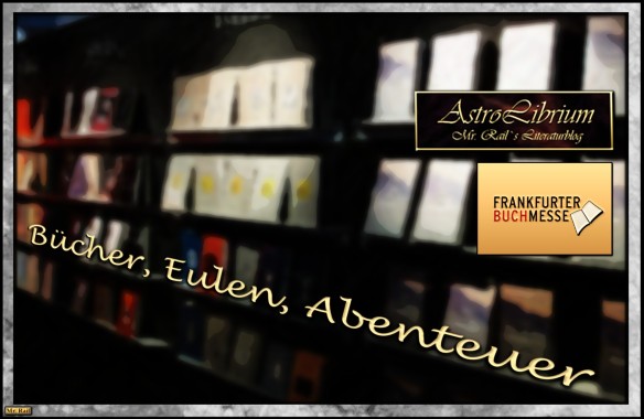 Frankfurter Buchmesse 2014 - Bücher, Eulen, Abenteuer